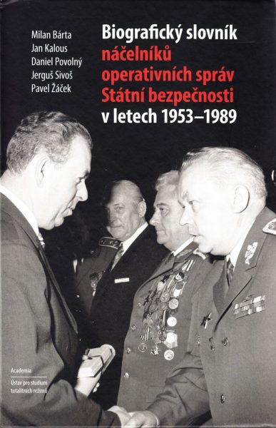 Biografický slovník náčelníků operativních správ Státní bezpečnosti v letech 1953-1989