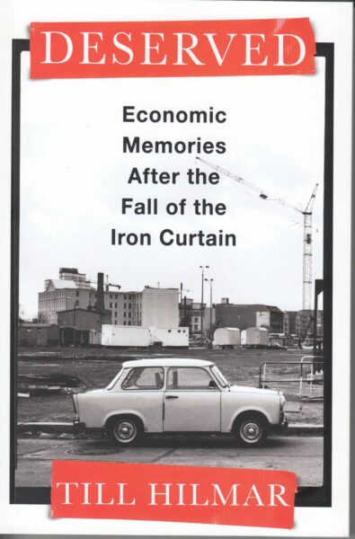 Deserved : economic memories after the fall of the iron curtain