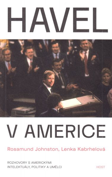Havel v Americe : rozhovory s americkými intelektuály, politiky a umělci 