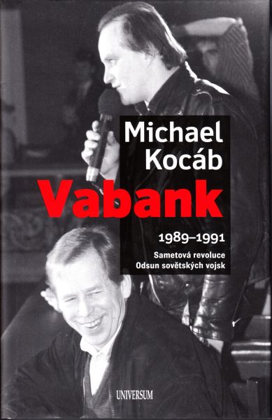 Vabank : 1989-1991 : sametová revoluce : odsun sovětských vojsk