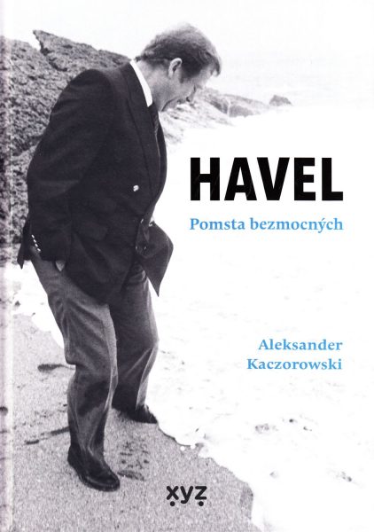 Havel : pomsta bezmocných