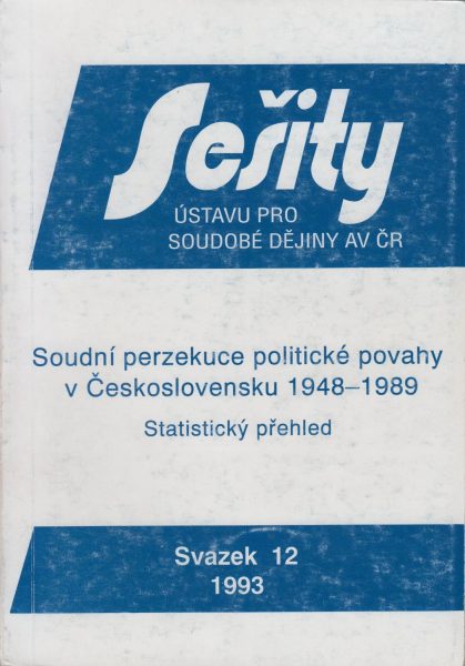 Soudní perzekuce politické povahy v Československu v letech 1948–1989. Statistický přehled