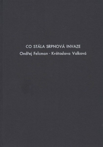 Co stála srpnová invaze (Pobyt sovětských vojsk na území Československa 1968–1991)