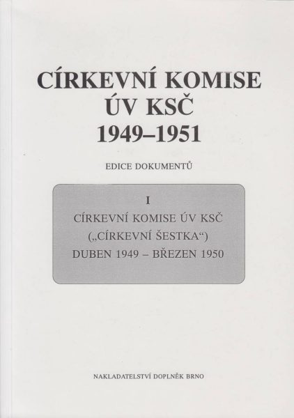 Církevní komise ÚV KSČ 1949–1951. Edice dokumentů