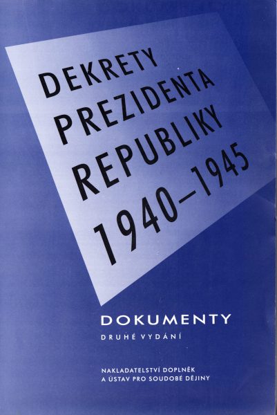 Dekrety prezidenta republiky 1940–1945. Dokumenty