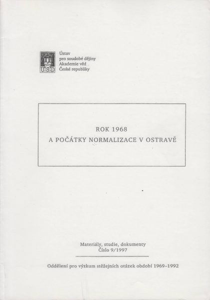 Rok 1968 a počátky normalizace v Ostravě