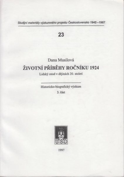 Životní příběhy ročníku 1924. Lidský osud v dějinách 20. století. Část 3