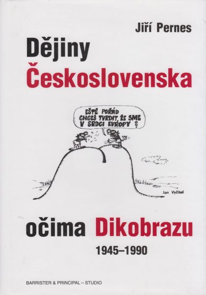 Dějiny Československa očima Dikobrazu 1945–1990