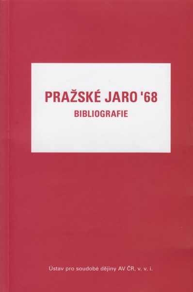 Pražské jaro ´68. Bibliografie