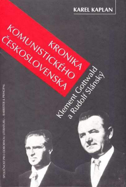 Kronika komunistického Československa. Klement Gottwald a Rudolf Slánský