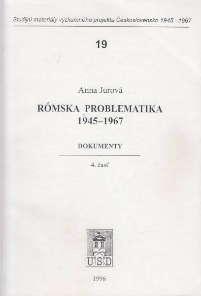 Rómská problematika 1945–1967. Dokumenty. Časť 4