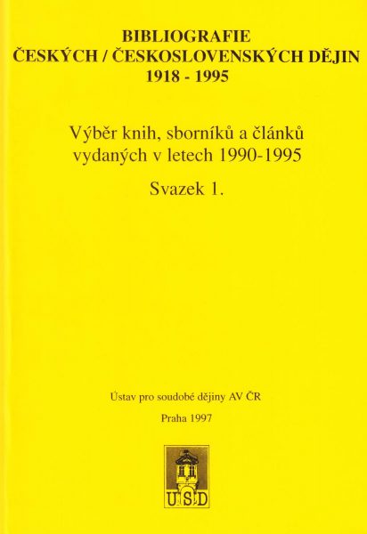 Bibliografie českých/československých dějin 1918–1995. Výběr knih, sborníků a článků vydaných v letech 1990–1995