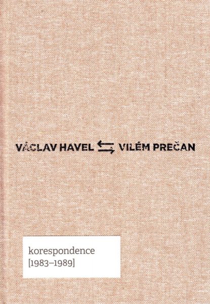 Václav Havel – Vilém Prečan. Korespondence 1983–1989