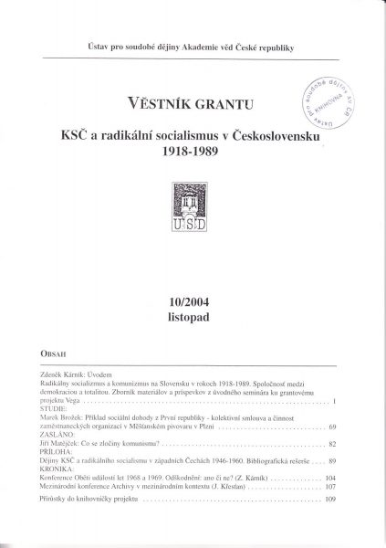 Věstník grantu KSČ a radikální socialismus v Československu 1918–1989. Sv. 10