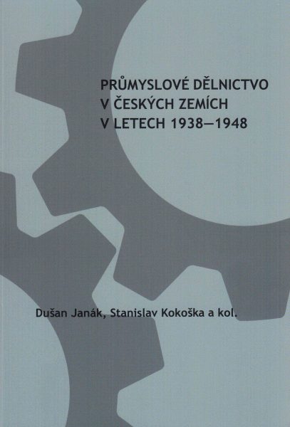 Průmyslové dělnictvo v českých zemích v letech 1938−1948