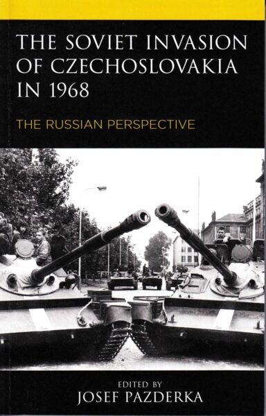 The Soviet Invasion of Czechoslovakia in 1968 : the Russian perspective