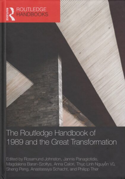The routledge handbook of 1989 and the great transformation