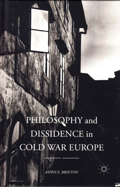 Philosophy and dissidence in Cold War Europe