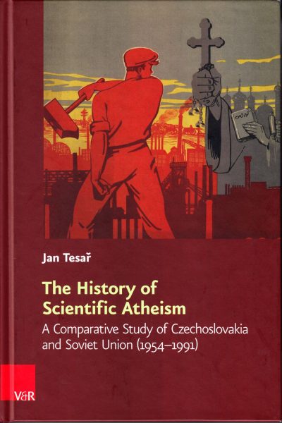 The history of scientific atheism : a comparative study of Czechoslovakia and Soviet Union (1954-1991)