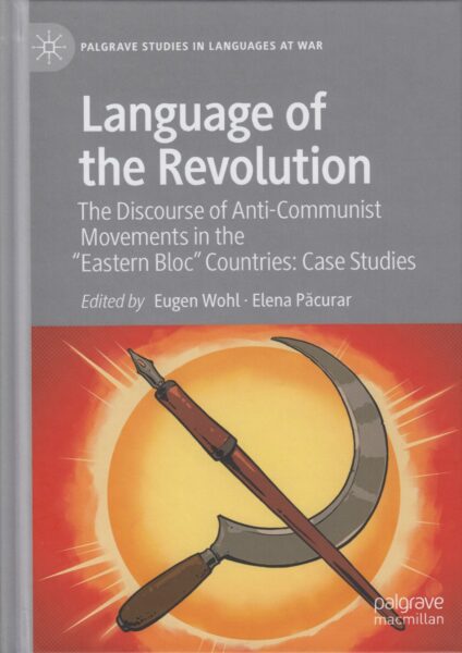 Language of the revolution : the discourse of anti-communist movements in the 