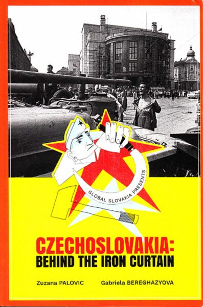 Czechoslovakia : behind the iron curtain