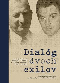 Dialóg dvoch exilov : korešpondencia Martina Kvetka a Viléma Prečana (1976-1989)