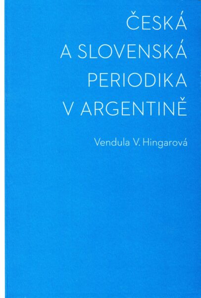 Česká a slovenská periodika v Argentině