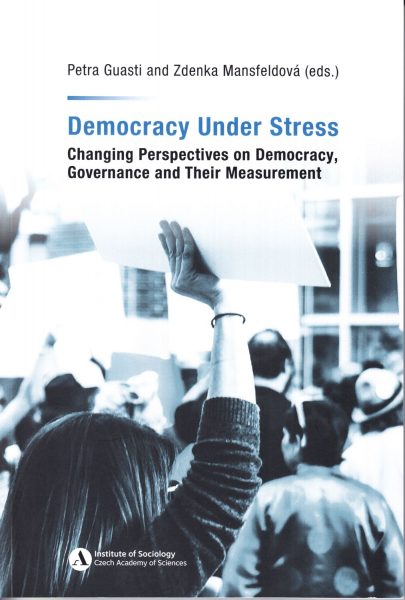 Democracy under stress : changing perspectives on democracy, governance and their measurement