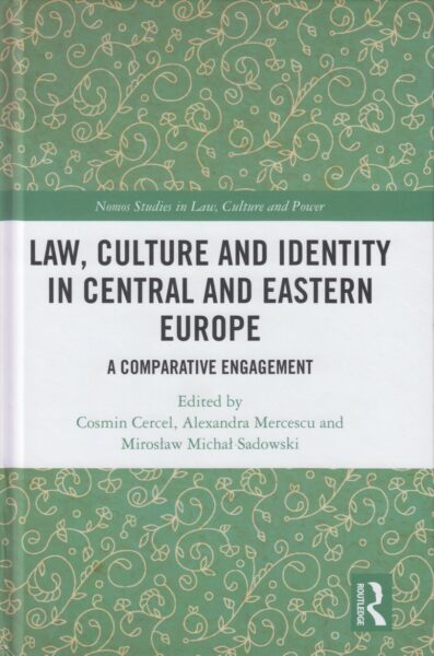 Law, culture and identity in Central and Eastern Europe : a comparative engagement