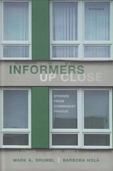 Informers up close : stories from Communist Prague