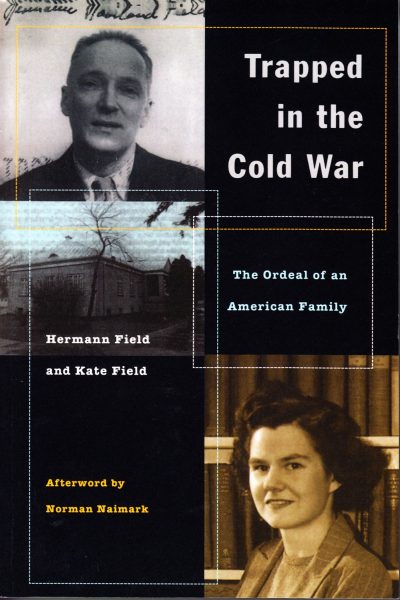 Trapped in the cold war : the ordeal of an american family