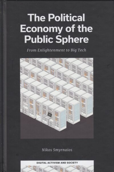 The political economy of the public sphere : from enlightenment to big tech