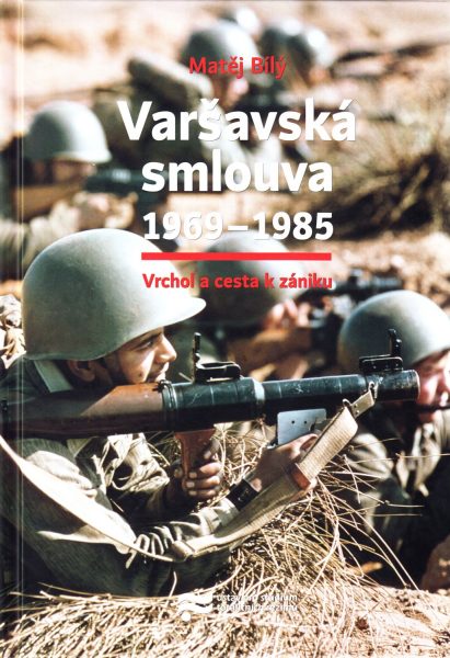 Varšavská smlouva 1969-1985 : vrchol a cesta k zániku