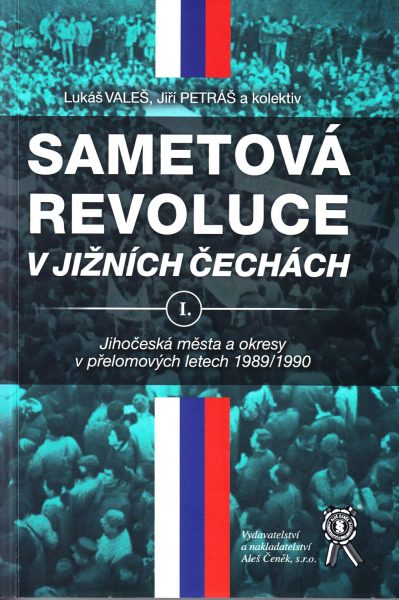 Sametová revoluce v jižních Čechách. I., Jihočeská města a okresy v přelomových letech 1989/1990