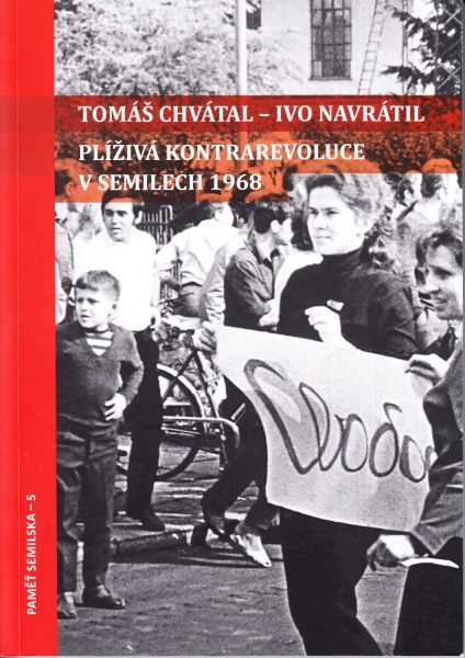 Plíživá kontrarevoluce v Semilech 1968 