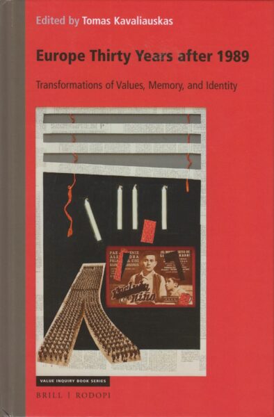 Europe thirty years after 1989 : transformations of values, memory, and identity