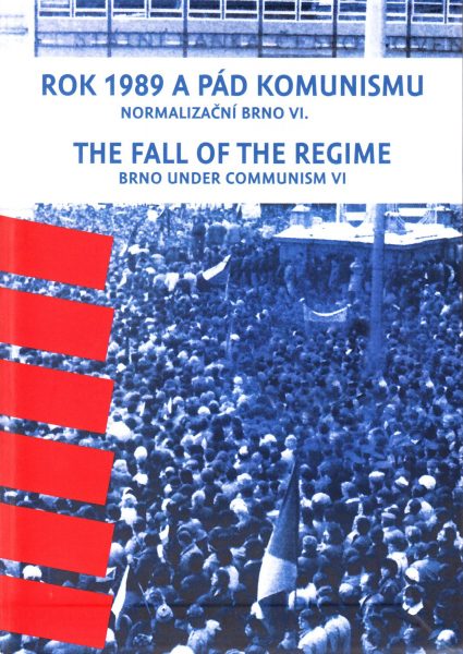 Normalizační Brno : Rok 1989 a pád komunismu 