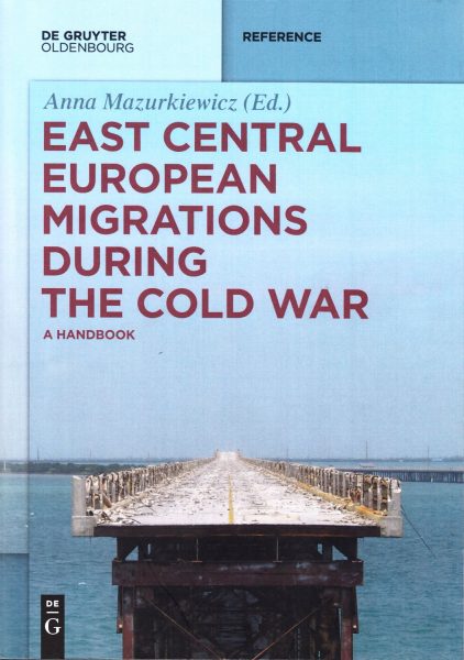 East Central European migrations during the Cold War : a handbook