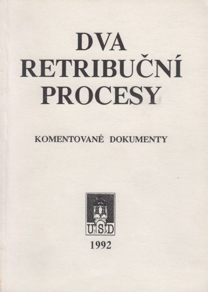 Dva retribuční procesy. Komentované dokumenty (1946–1947)