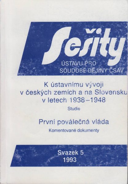 K ústavnímu vývoji v českých zemích a na Slovensku v letech 1938–1948