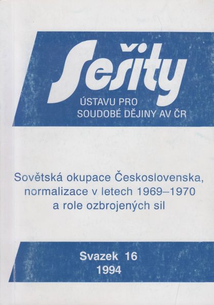 Sovětská okupace Československa, jeho normalizace 1969–1970 a role ozbrojených sil