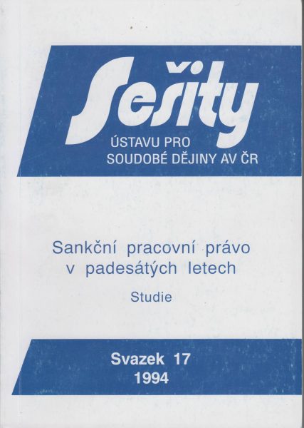 Sankční pracovní právo v padesátých letech. Vládní nařízení o opatřeních proti fluktuaci a absenci č. 52/1953