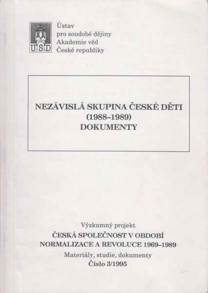 Nezávislá skupina České děti 1988–1989. Dokumenty