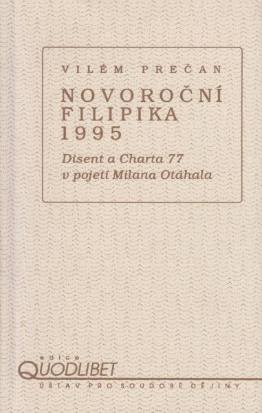 Novoroční filipika 1995. Disent a Charta 77 v pojetí Milana Otáhala