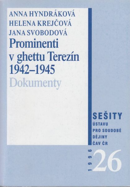 Prominenti v ghettu Terezín 1942–1945. Edice dokumentů