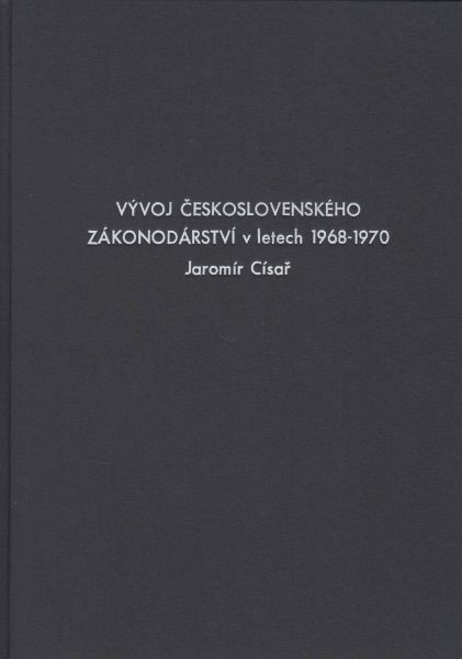 Vývoj československého zákonodárství v letech 1968–1970 (Pobyt sovětských vojsk na území Československa 1968–1991)
