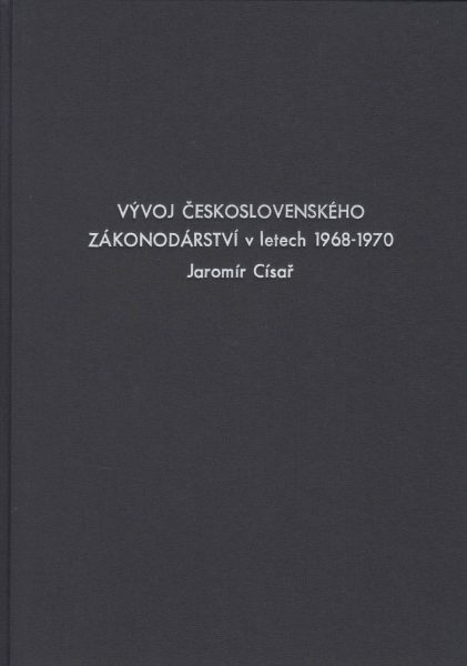 Vývoj československého zákonodárství v letech 1968–1970 (Pobyt sovětských vojsk na území Československa 1968–1991)