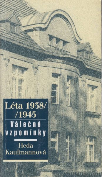 Léta 1938–1945. Válečné vzpomínky