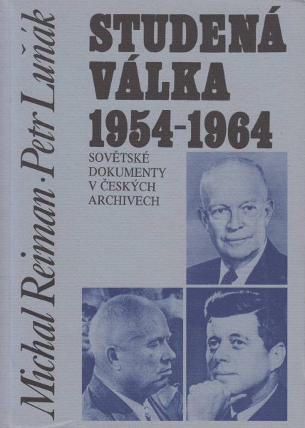 Studená válka 1954–1964. Sovětské dokumenty v českých archivech