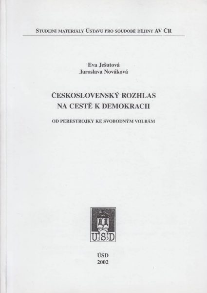 Československý rozhlas na cestě k demokracii. Od perestrojky ke svobodným volbám